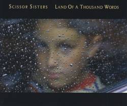 Scissor Sisters : Land of Thousand Words